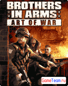 Gameloft \'Brothers In Arms: Art Of War\' - Искусство войны